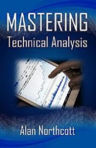 Mastering Technical Analysis: Strategies and Tactics for Trading the Financial Markets - Epub + Converted Pdf